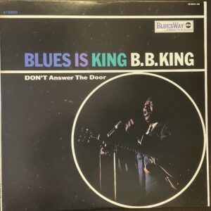 B.B. キング / ブルース・イズ・キング