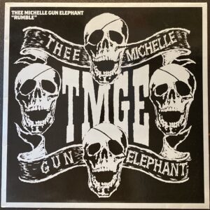 THEE MICHELLE GUN ELEPHANT ミッシェル・ガン・エレファント / RUMBLE (10")