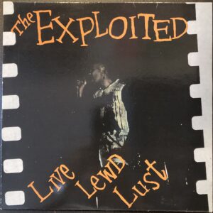 THE EXPLOITED / LIVE LEWD LUST