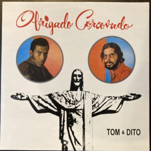 TOM & DITO / OBRIGADO CORCOVADO